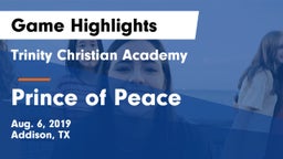 Trinity Christian Academy  vs Prince of Peace  Game Highlights - Aug. 6, 2019