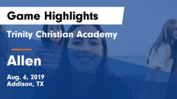 Trinity Christian Academy  vs Allen  Game Highlights - Aug. 6, 2019