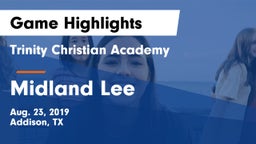 Trinity Christian Academy  vs Midland Lee  Game Highlights - Aug. 23, 2019