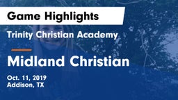Trinity Christian Academy  vs Midland Christian  Game Highlights - Oct. 11, 2019