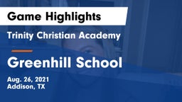 Trinity Christian Academy  vs Greenhill School Game Highlights - Aug. 26, 2021