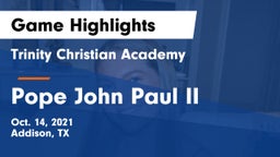 Trinity Christian Academy  vs Pope John Paul II Game Highlights - Oct. 14, 2021