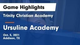 Trinity Christian Academy  vs Ursuline Academy  Game Highlights - Oct. 5, 2021
