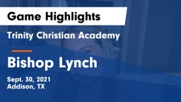 Trinity Christian Academy  vs Bishop Lynch  Game Highlights - Sept. 30, 2021