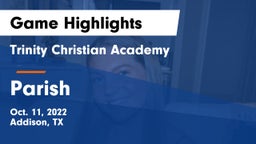Trinity Christian Academy  vs Parish  Game Highlights - Oct. 11, 2022