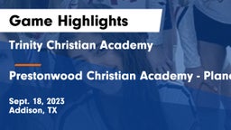 Trinity Christian Academy  vs Prestonwood Christian Academy - Plano Game Highlights - Sept. 18, 2023