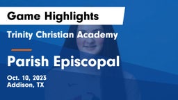 Trinity Christian Academy  vs Parish Episcopal  Game Highlights - Oct. 10, 2023