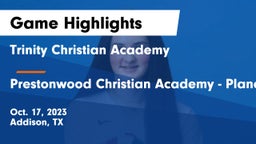 Trinity Christian Academy  vs Prestonwood Christian Academy - Plano Game Highlights - Oct. 17, 2023