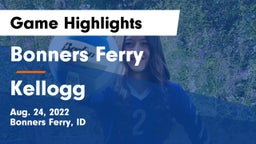 Bonners Ferry  vs Kellogg Game Highlights - Aug. 24, 2022