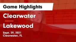 Clearwater  vs Lakewood  Game Highlights - Sept. 29, 2021