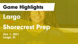 Largo  vs Shorecrest Prep  Game Highlights - Oct. 1, 2021