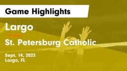 Largo  vs St. Petersburg Catholic  Game Highlights - Sept. 14, 2023