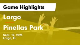 Largo  vs Pinellas Park Game Highlights - Sept. 19, 2023
