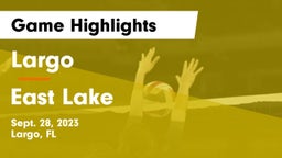Largo  vs East Lake Game Highlights - Sept. 28, 2023