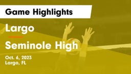Largo  vs Seminole High Game Highlights - Oct. 6, 2023