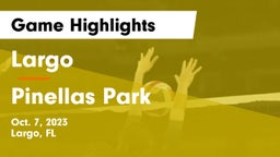 Largo  vs Pinellas Park Game Highlights - Oct. 7, 2023