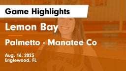Lemon Bay  vs Palmetto  - Manatee Co Game Highlights - Aug. 16, 2023