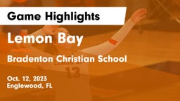 Lemon Bay  vs Bradenton Christian School Game Highlights - Oct. 12, 2023