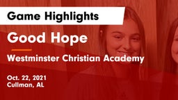 Good Hope  vs Westminster Christian Academy Game Highlights - Oct. 22, 2021