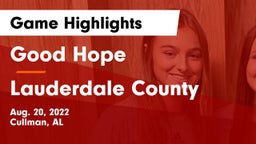 Good Hope  vs Lauderdale County Game Highlights - Aug. 20, 2022
