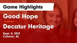 Good Hope  vs Decatur Heritage Game Highlights - Sept. 8, 2022