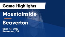 Mountainside  vs Beaverton  Game Highlights - Sept. 13, 2022