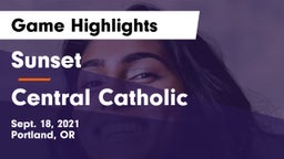 Sunset  vs Central Catholic  Game Highlights - Sept. 18, 2021