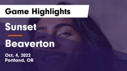 Sunset  vs Beaverton  Game Highlights - Oct. 4, 2022
