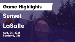 Sunset  vs LaSalle  Game Highlights - Aug. 26, 2023
