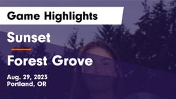 Sunset  vs Forest Grove  Game Highlights - Aug. 29, 2023