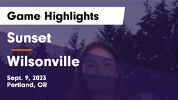 Sunset  vs Wilsonville  Game Highlights - Sept. 9, 2023