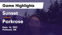 Sunset  vs Parkrose  Game Highlights - Sept. 16, 2023