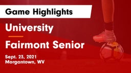 University  vs Fairmont Senior Game Highlights - Sept. 23, 2021