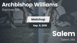 Matchup: Archbishop Williams vs. Salem  2016