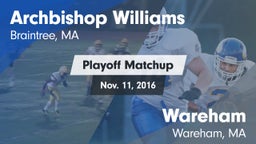 Matchup: Archbishop Williams vs. Wareham  2016