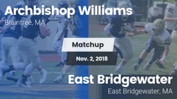 Matchup: Archbishop Williams vs. East Bridgewater  2018