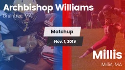 Matchup: Archbishop Williams vs. Millis  2019