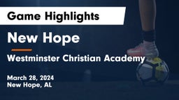 New Hope  vs Westminster Christian Academy Game Highlights - March 28, 2024
