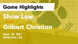 Show Low  vs Gilbert Christian  Game Highlights - Sept. 18, 2021