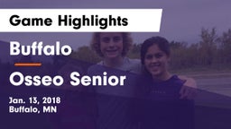 Buffalo  vs Osseo Senior  Game Highlights - Jan. 13, 2018