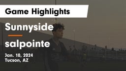 Sunnyside  vs salpointe Game Highlights - Jan. 10, 2024