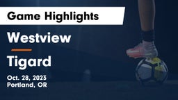 Westview  vs Tigard  Game Highlights - Oct. 28, 2023