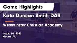 Kate Duncan Smith DAR  vs Westminster Christian Academy Game Highlights - Sept. 10, 2022