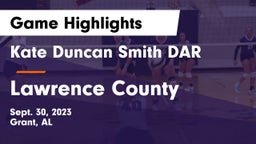 Kate Duncan Smith DAR  vs Lawrence County  Game Highlights - Sept. 30, 2023