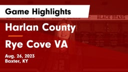 Harlan County  vs Rye Cove  VA Game Highlights - Aug. 26, 2023