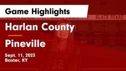 Harlan County  vs Pineville  Game Highlights - Sept. 11, 2023