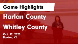 Harlan County  vs Whitley County  Game Highlights - Oct. 12, 2023