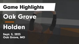 Oak Grove  vs Holden  Game Highlights - Sept. 5, 2023