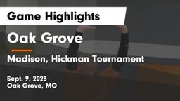 Oak Grove  vs Madison, Hickman Tournament Game Highlights - Sept. 9, 2023