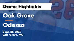 Oak Grove  vs Odessa  Game Highlights - Sept. 26, 2023